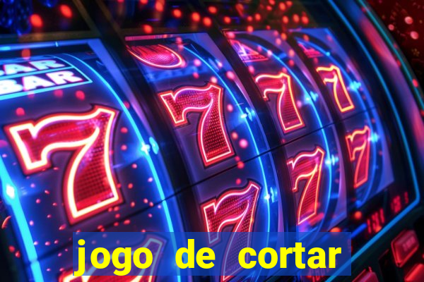 jogo de cortar frutinha para ganhar dinheiro